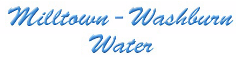 Milltown-Washburn Public Water Authority